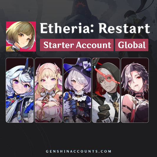 Etheria: Restart Character Starter Account