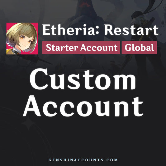 Etheria: Restart Custom Account